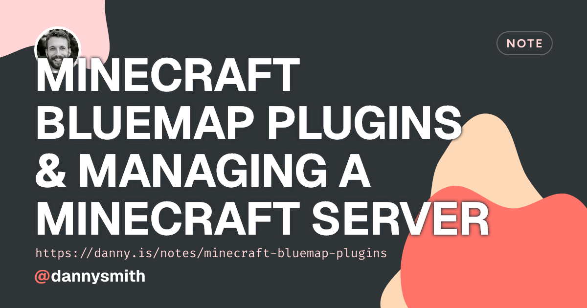 Minecraft Bluemap Plugins & Managing a Minecraft Server | Quick Note by ...