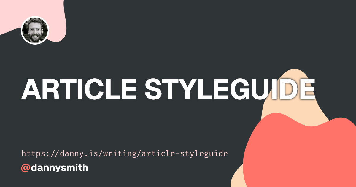 Article Styleguide | Danny Smith