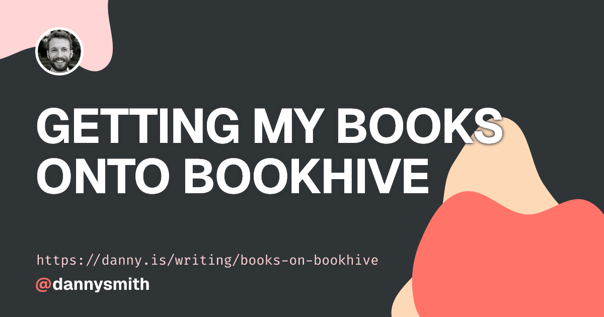 https://danny.is/writing/books-on-bookhive/ social preview image
